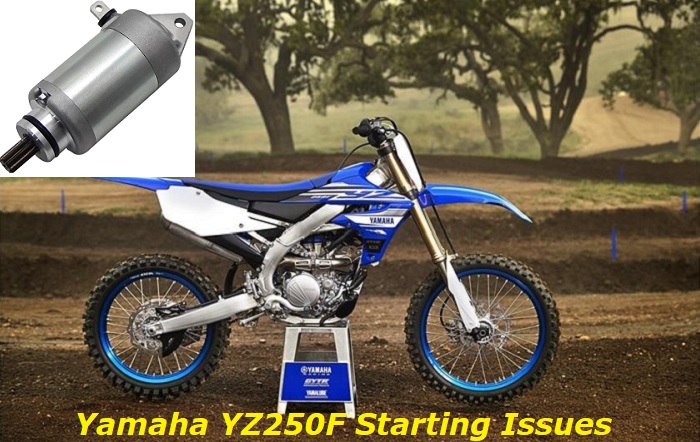 Yamaha YZ250F starting issues
